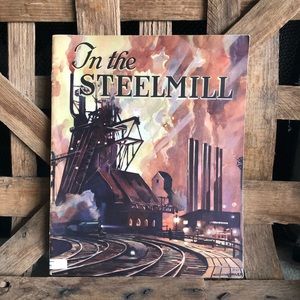 In the Steelmill by Wilhelm, Do Alf ; Kulher, Otto 1939 (#443-23)
